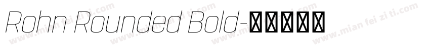 Rohn Rounded Bold字体转换